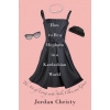 How To Be A Hepburn In A Kardashian World (Jordan Christy)(Pevná)