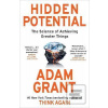 Hidden Potential: The Sc… (Adam Grant)