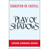 Play of Shadows (Sebastien de Castell)(Brožovaná)