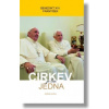 Cirkev je len jedna - Benedikt XVI., Papež František