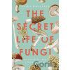Secret Life of Fungi - Aliya Whiteley