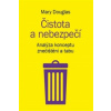 Čistota a nebezpečí