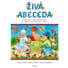 Živá abeceda - 1. ročník ZŠ - Alena Ladová