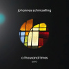 Johannes Schmoelling, A THOUSAND TIMES, CD