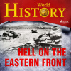 Hell on the Eastern Front (EN) - World History (mp3 audiokniha)