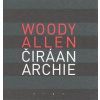 ​Čirá anarchie - Woody Allen