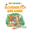 Veľká kniha slovenských riekaniek - INFOA