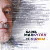 Karel Markytán: Je muzika