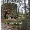 Kokořínsko, Jak mluví skály - Jiří Adamovič, Jiří Piller