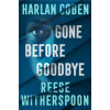 Gone Before Goodbye