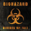 Biohazard: Divided We Fall (CD) - Biohazard