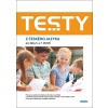 Testy z českého jazyka pro žáky 5. a 7. tříd ZŠ - Mgr. Petra Adámková, Markéta Buchtová, Mgr. Šárka Dohnalová, Mgr. Alena Hejduková, Mgr. Lenka Hofírková, Mgr. Tereza Marková, Mgr. Lucie Peštuková, Ph