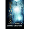 Metalurg - Pomstitelia 1 [Sanderson Brandon]