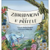Zahradnictví u přítele - Kimlová Denisa