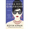 China Rich Girlfriend - Kevin Kwan, Anchor Books