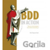 BDD in Action: Behavior-Driven Development for the Whole Software Lifecycle [With eBook] Ferguson Smart John