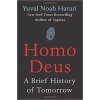 Homo Deus - A Brief History of Tomorrow
