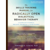 Skills Training Manual for Radically Open Dialectical Behavior Therapy (Thomas R. Lynch)(Brožovaná)
