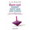 Burn-out kommt nicht nur von Stress (Mirriam Prieß)(Brožovaná)