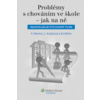 Problémy s chováním ve škole – jak na ně