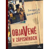 Objavené v zápisníkoch - Polstoročie očami novinára - Moravčík Leopold