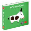 MÔJ DVORČEK Klap klap obrázky (Xavier Deneux)