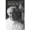 Anton Srholec, 3., doplnené, vydanie
