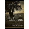 Jesus and the Land: The New Testament Challenge to 