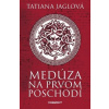 Medúza na prvom poschodí - Jaglová Tatiana