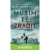 E-kniha Musím tě zradit - Ruta Sepetys, Mark Owen (ilustrátor)