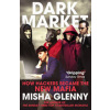 DarkMarket: How Hackers Became the New Mafia - Misha Glenny