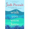 Wish You Were Here