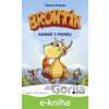 E-kniha Brontík: Kamarát z praveku - Thomas C. Brezina, Pablo Tambuscio (ilustrácie)
