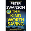 The Kind Worth Saving - Peter Swanson, Faber & Faber