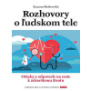 Rozhovory o ľudskom tele - Zuzana Matkovská