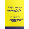 Moja mama povedala a mala pravdu - Jasenovcova Adela