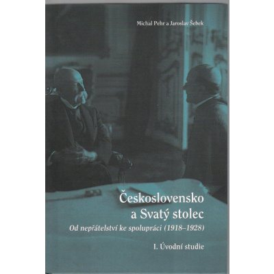 Československo a Svatý stolec I. Úvodní studie (Michal Pehr, Jaroslav Šebek)