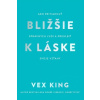 Bližšie k láske