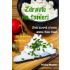 Zdravie na tanieri - Mirka Mosná