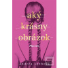 Aký krásny obrázok (Andrea Leebová)
