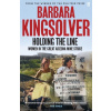 Holding the Line (Barbara Kingsolver)