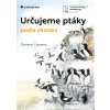 Určujeme ptáky podle chování - Dominic Couzens