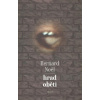 Hrad oběti - Bernard Noël