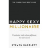 Happy Sexy Millionaire - Steven Bartlett, Hodder & Stoughton