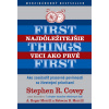 Najdôležitejšie veci ako prvé First things first - Stephen R. Covey, A. Roger Merrill, Rebecca Merrill