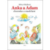 Anka a Adam - Okáliová Silvia