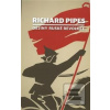Dějiny ruské revoluce (Richard Pipes)