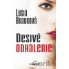 Desivé odhalenie - Lucia Braunová