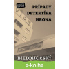 E-kniha Prípady detektíva Hrona - Bielohorský (Gustáv Adolf Bežo)