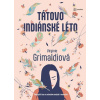 Tátovo indiánské léto